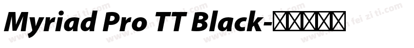 Myriad Pro TT Black字体转换